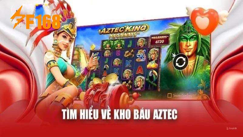 Đôi nét Slot Game Kho báu Aztec tại F168